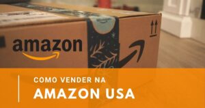 Como Vender na Amazon USA